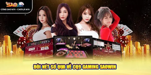 Đôi nét sơ qua về CQ9 Gaming Saowin